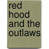 Red Hood and the Outlaws door Scott Lobdell
