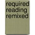 Required Reading Remixed
