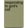 Responding to God's Call by Jeremy Worthen