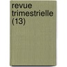 Revue Trimestrielle (13) door Livres Groupe