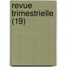 Revue Trimestrielle (19) door Livres Groupe