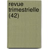 Revue Trimestrielle (42) by Livres Groupe