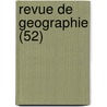 Revue de Geographie (52) door Livres Groupe