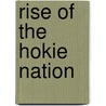 Rise of the Hokie Nation by Scott Freund