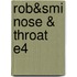 Rob&smi Nose & Throat E4