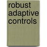 Robust Adaptive Controls by Petros A. Ioannou