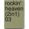 Rockin' Heaven (2in1) 03 door Mayu Sakai