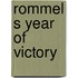 Rommel S Year of Victory