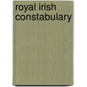 Royal Irish Constabulary door Books Llc