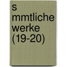 S Mmtliche Werke (19-20) door Christoph Martin Wieland
