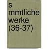 S Mmtliche Werke (36-37) door Johann Michael Sailer