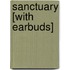 Sanctuary [With Earbuds]