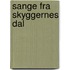 Sange fra Skyggernes Dal