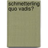 Schmetterling quo vadis? by Henri Haeckel