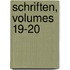 Schriften, Volumes 19-20