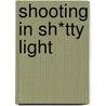 Shooting in Sh*tty Light door Lindsay Adler