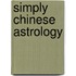 Simply Chinese Astrology