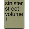 Sinister Street Volume 1 by Sir Compton Mackenzie