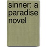 Sinner: A Paradise Novel by Ted Dekker