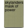 Skylanders Mask of Power door Onk Beakman