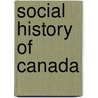 Social History of Canada door Ruth A. Frager