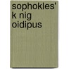 Sophokles' K Nig Oidipus door William Sophocles