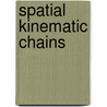 Spatial Kinematic Chains door Jorge Angeles