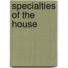 Specialties of the House door Julia M. Pitkin