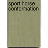 Sport Horse Conformation door Christian Schacht