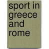 Sport in Greece and Rome door Harold Arthur Harris