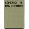 Stealing the Environment door Rajkishor Meher