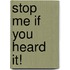 Stop Me If You Heard It!