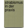 Strabismus in Der Praxis door W.D. Schafer