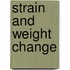 Strain and Weight Change