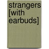 Strangers [With Earbuds] by Dean Koontz