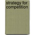 Strategy for Competition