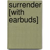 Surrender [With Earbuds] by Sonya Hartnett