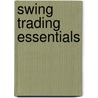 Swing Trading Essentials by Jon D. Markman