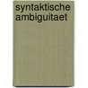 Syntaktische Ambiguitaet door Martin Ernst