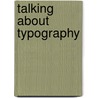 Talking About Typography door Professor John Berry