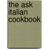 The Ask Italian Cookbook