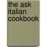 The Ask Italian Cookbook by Carla Capalbo