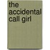 The Accidental Call Girl