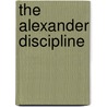 The Alexander Discipline door R.G. Alexander