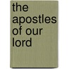 The Apostles of Our Lord door Professor Giovanni Boccaccio