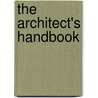 The Architect's Handbook door Dimitris Kottas