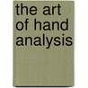 The Art Of Hand Analysis door Mir Bashir