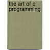 The Art of C Programming door Robin Jones