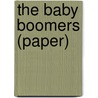 The Baby Boomers (Paper) door P. Light