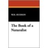 The Book of a Naturalist